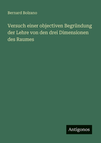 Versuch einer objectiven Begründung der Lehre von den drei Dimensionen des Raumes