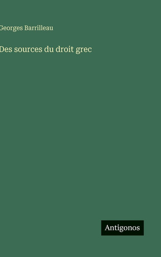 Des sources du droit grec