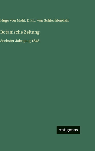Botanische Zeitung: Sechster Jahrgang 1848