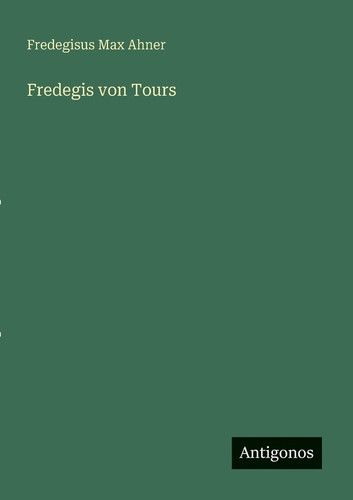 Fredegis von Tours