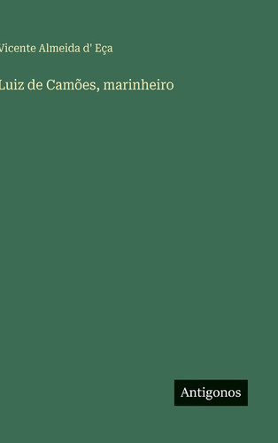 Luiz de Camões, marinheiro