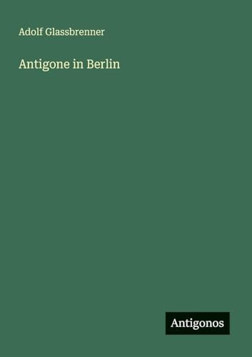 Antigone in Berlin