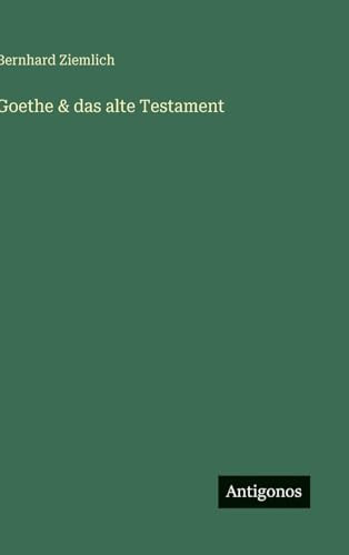 Goethe & das alte Testament