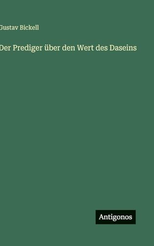 Der Prediger über den Wert des Daseins