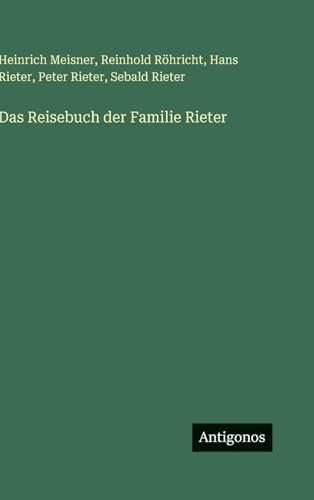 Das Reisebuch der Familie Rieter