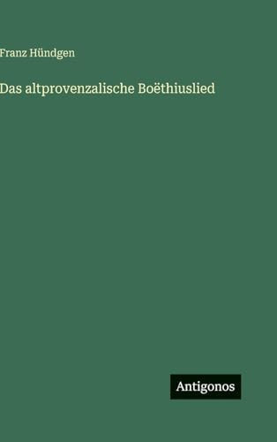 Das altprovenzalische Boëthiuslied