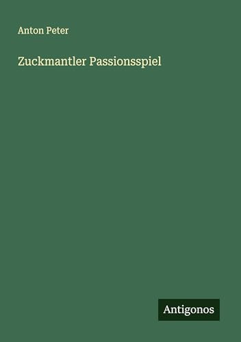 Zuckmantler Passionsspiel
