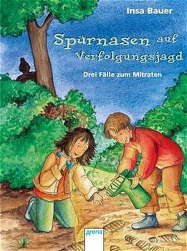 Spürnasen auf Verfolgungsjagd. Drei Fälle zum Mitraten. ( Ab 8 J.).