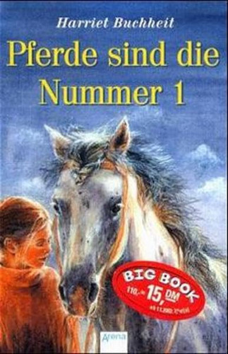 Pferde sind die Nummer 1. (Big Book). ( Ab 10 J.).