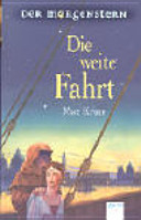 Der Morgenstern. Die weite Fahrt. ( Ab 12 J.).