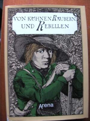 Von kühnen Räubern und Rebellen