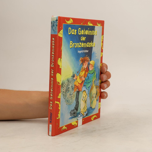 Das Geheimnis der Bronzemaske. ( Ab 8 J.).