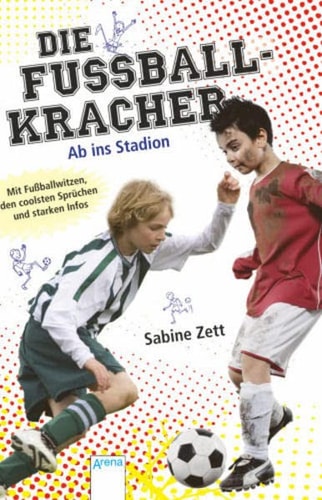 Die Fußballkracher - ab ins Stadion