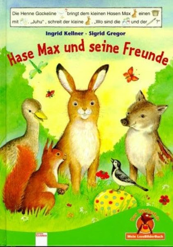 Hase Max und seine Freunde. ( Ab 5 J.).