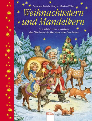 Weihnachtsstern und Mandelkern die schönsten Klassiker der Weihnachtsliteratur zum Vorlesen