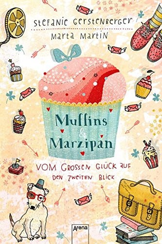 Muffins und Marzipan vom großen Glück auf den zweiten Blick