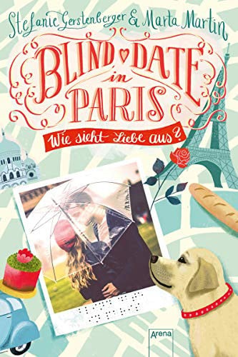 Blind Date in Paris wie sieht Liebe aus?