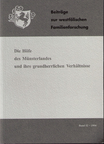 Die Höfe des Münsterlandes und ihre grundherrlichen Verhältnisse