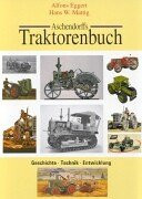 Aschendorffs Traktorenbuch. Geschichte, Technik, Entwicklung.