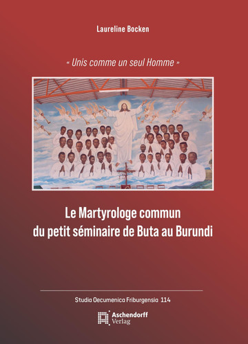 Le martyrologe commun du petit séminaire de Buta au Burundi "unis comme un seul homme"