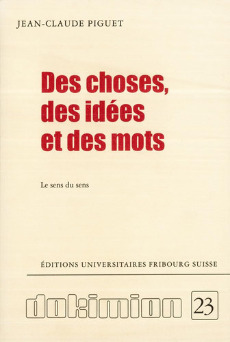 Des Choses, Des Idees Et Des Mots (Dokimion) (French Edition)