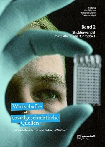 Strukturwandel im westfälischen Ruhrgebiet