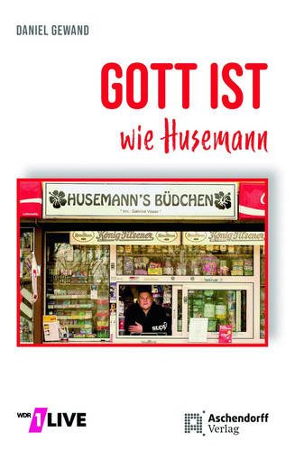 Gott ist wie Husemann Geschichten über Gott in 90 Sekunden erzählt