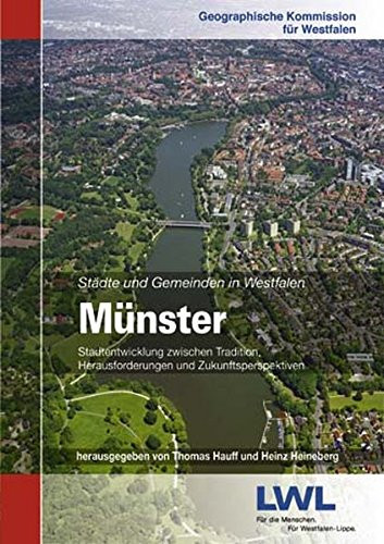 Münster Stadtentwicklung zwischen Tradition, Herausforderungen und Zukunftsperspektiven