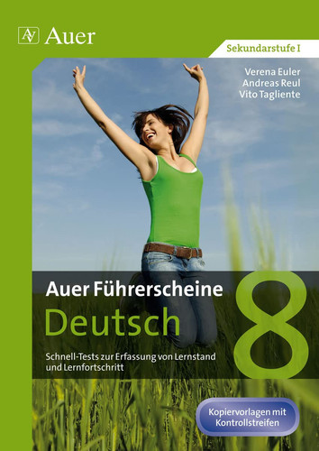 Auer Führerscheine Deutsch Klasse 8 Schnell-Tests zur Erfassung von Lernstand und Lernfortschritt