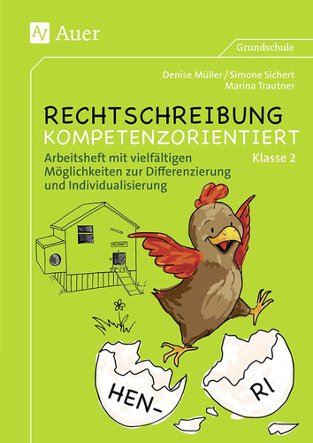 Rechtschreibung kompetenzorientiert - Klasse 2 AH Arbeitsheft mit vielfältigen Möglichkeiten zur Differenzierung und Individualisierung