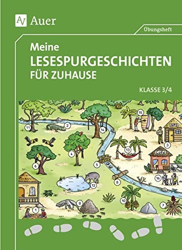 Meine Lesespurgeschichten für Zuhause Klasse 3/4 / Autor*innen: Sandra Blomann, Sven Rook, Anke Zöh