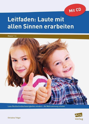 Laute mit allen Sinnen erarbeiten Leitfaden. ...