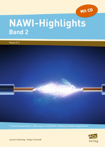 NAWI-Highlights 11 Unterrichtseinheiten: differenziert, methodisch vielfältig, komplett ausgearbeitet : Klasse 5-6; mit CD.