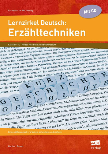 Lernzirkel Deutsch: Erzähltechniken binnendifferenziert erarbeiten, entwickeln und sichern ; Klasse 9 - 10, Niveau Realschule und Gymnasium