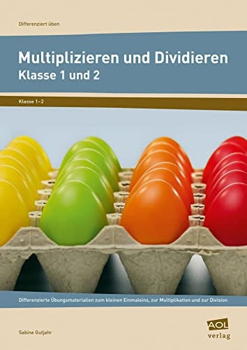 Multiplizieren und Dividieren - Klasse 1 und 2 differenzierte Übungsmaterialien zum kleinen Einmaleins, zur Multiplikation und zur Division
