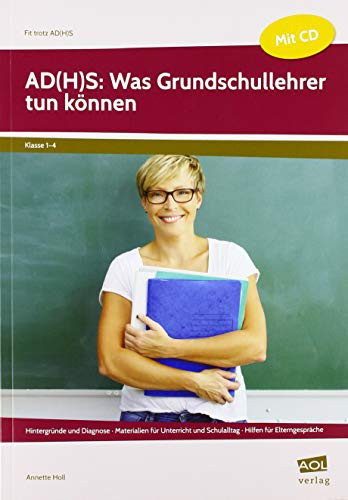 ADHS: Was Grundschullehrer tun können