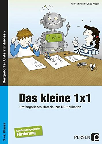 Das kleine 1x1 umfangreiches Material zur Multiplikation für die Förderschule : [Förderschule 3. - 4. Klasse]