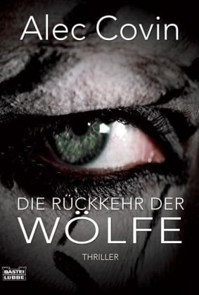 Die Rückkehr der Wölfe Thriller