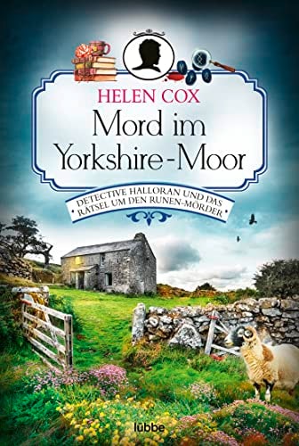 Mord im Yorkshire-Moor Detective Halloran und das Rätsel um den Runen-Mörder. Kriminalroman