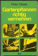 Gartenpflanzen richtig vermehren