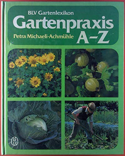 Gartenpraxis A - Z BLV-Gartenlexikon