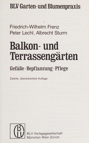 Balkon- und Terrassengärten Gefässe, Bepflanzung, Pflege