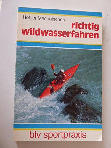 Richtig wildwasserfahren