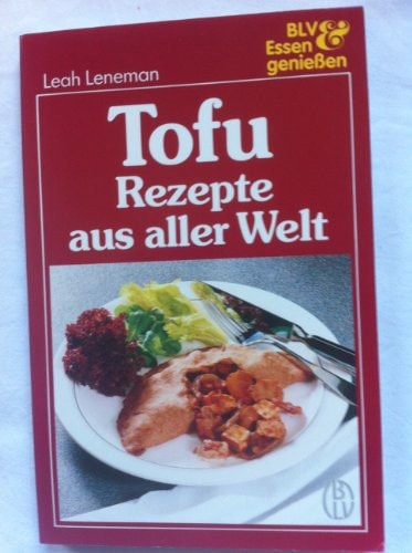 Tofu Rezepte aus aller Welt