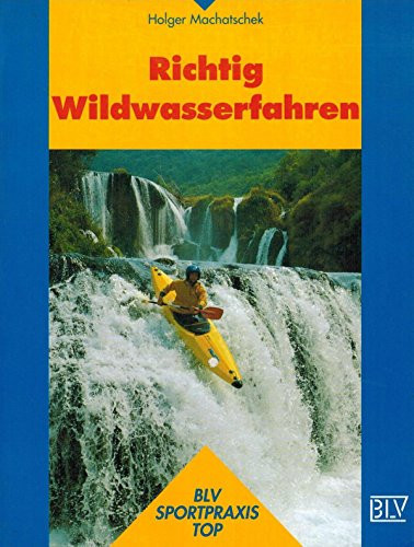Richtig wildwasserfahren