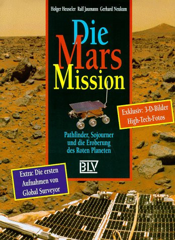 Die Mars-Mission Pathfinder, Sojourner und die Eroberung des roten Planeten