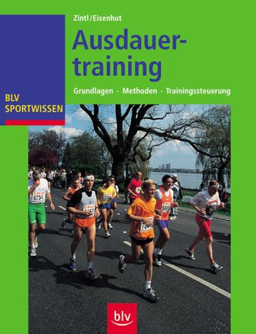 Ausdauertraining Grundlagen, Methoden, Trainingssteuerung