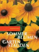 Sommerblumen, Gartenstauden.