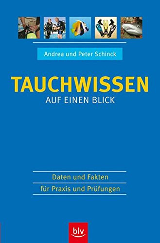 Tauchwissen Daten und Fakten für Praxis und Prüfung
