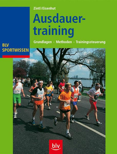 Ausdauertraining Grundlagen, Methoden, Trainingssteuerung